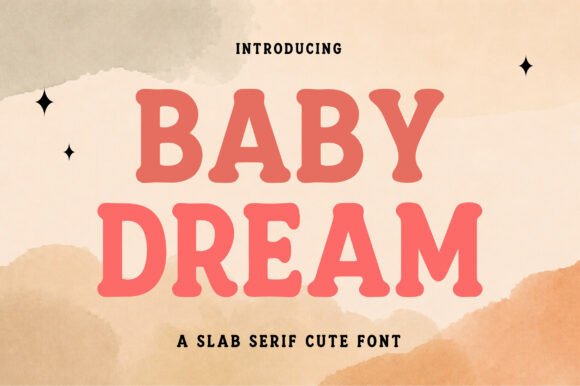 Baby Dream: A Font That Brings Warmth to Your Designs