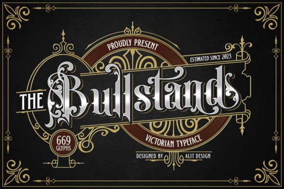 Bull Stand Victorian Typeface: A Designer's Deep Dive
