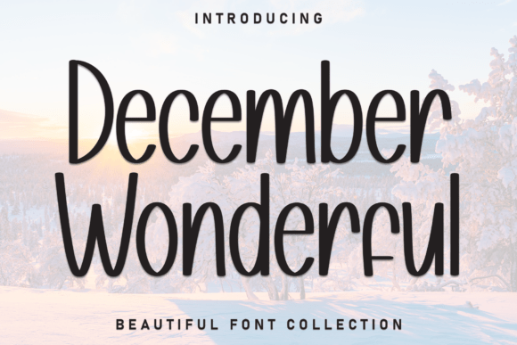 December Wonderful: Your Go-To Font for Heartfelt Design