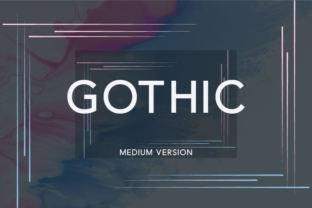 Gothic Medium: The Modern Sans Serif for Every Project