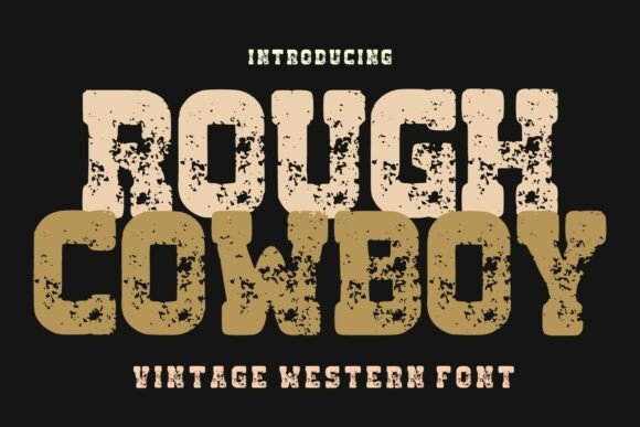 Rought Cowboy: The Vintage Typeface That Tells a Story