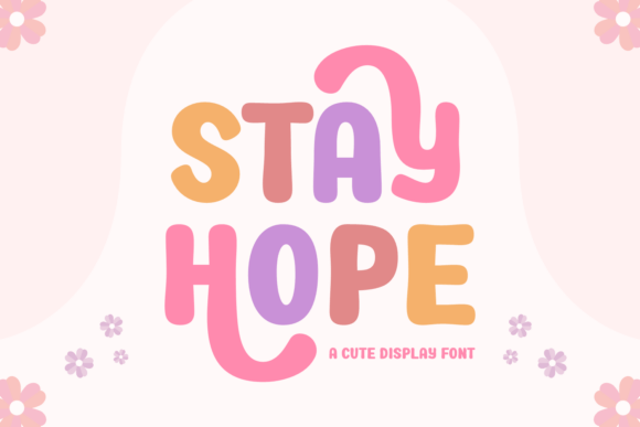 Stay Hope: Your Go-To for Seventies Bubble Font Flair