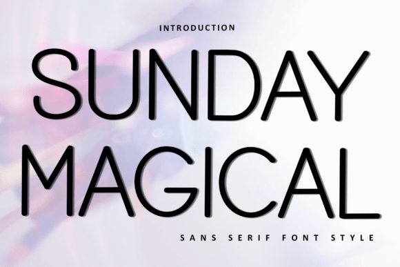 Sunday Magical: The Creative Font That Softens Your Message
